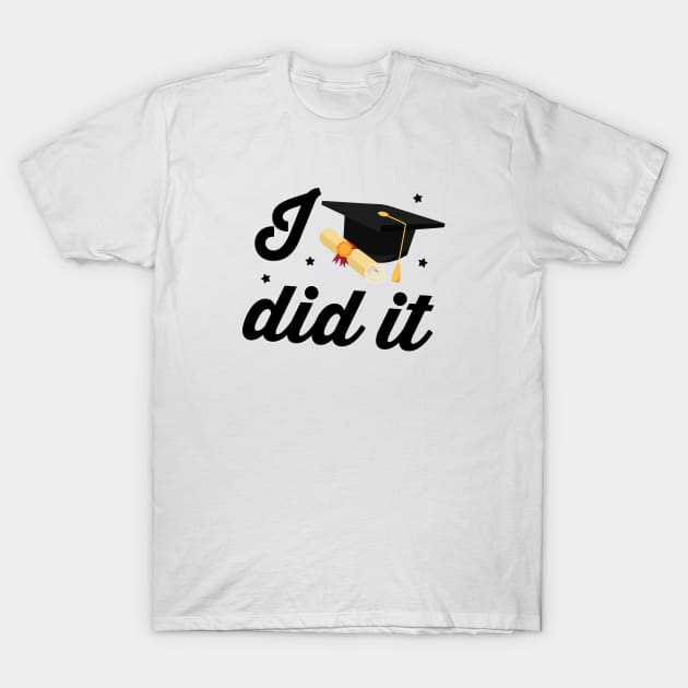 I did it T-Shirt by ddesing